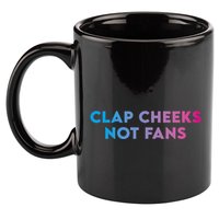 Clap Cheeks Not Fans Funny Edm Rave Festival Raver 11oz C Handle Ceramic Mug