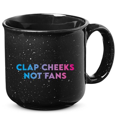 Clap Cheeks Not Fans Funny Edm Rave Festival Raver 15oz Campfire Ceramic Mug