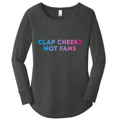 Clap Cheeks Not Fans Funny Edm Rave Festival Raver Women's Perfect Tri Tunic Long Sleeve Shirt