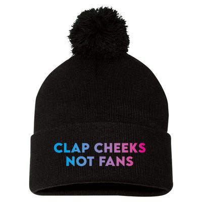Clap Cheeks Not Fans Funny Edm Rave Festival Raver Pom Pom 12in Knit Beanie
