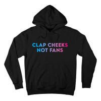 Clap Cheeks Not Fans Funny Edm Rave Festival Raver Tall Hoodie