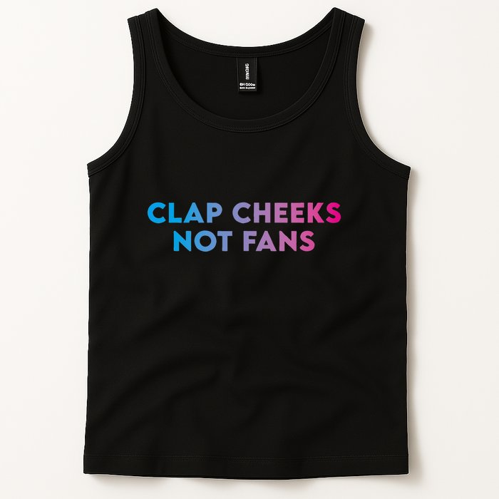 Clap Cheeks Not Fans Funny Edm Rave Festival Raver Tank Top