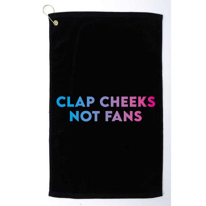Clap Cheeks Not Fans Funny Edm Rave Festival Raver Golf Towel