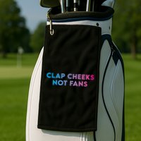 Clap Cheeks Not Fans Funny Edm Rave Festival Raver Golf Towel