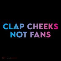 Clap Cheeks Not Fans Funny Edm Rave Festival Raver Women's V-Neck T-Shirt