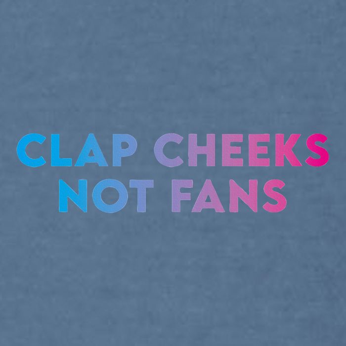 Clap Cheeks Not Fans Funny Edm Rave Festival Raver Garment-Dyed Sweatshirt