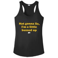 Campeche Collective Not Gonna Lie IM A Little Buzzed Up Ladies PosiCharge Competitor Racerback Tank