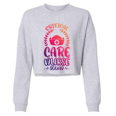 Critical Care Nurse Squad Funny Gift Cropped Pullover Crew