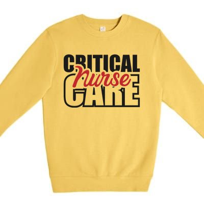 Critical Care Nurse Gift Premium Crewneck Sweatshirt