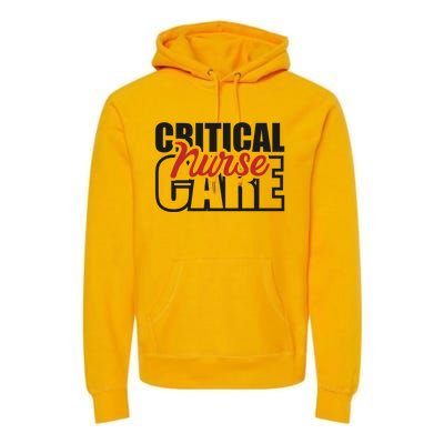 Critical Care Nurse Gift Premium Hoodie