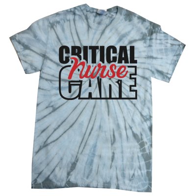 Critical Care Nurse Gift Tie-Dye T-Shirt