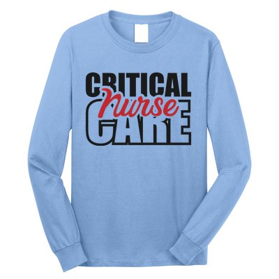 Critical Care Nurse Gift Long Sleeve Shirt