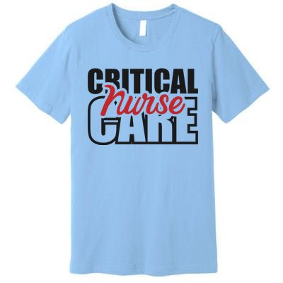 Critical Care Nurse Gift Premium T-Shirt