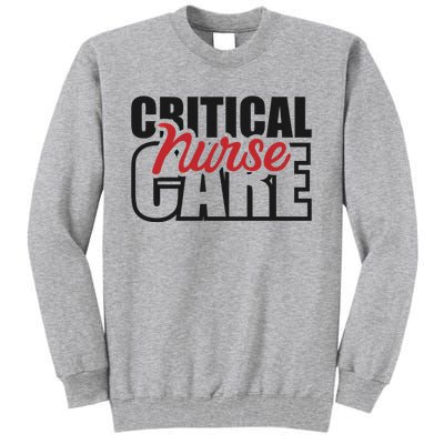 Critical Care Nurse Gift Tall Sweatshirt