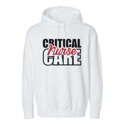 Critical Care Nurse Gift Garment-Dyed Fleece Hoodie