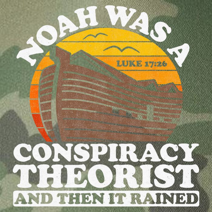 Conservative Christian Noah Was A Conspiracy Theorist Legacy Tie Dye Trucker Hat