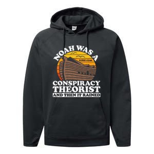 Conservative Christian Noah Was A Conspiracy Theorist Performance Fleece Hoodie