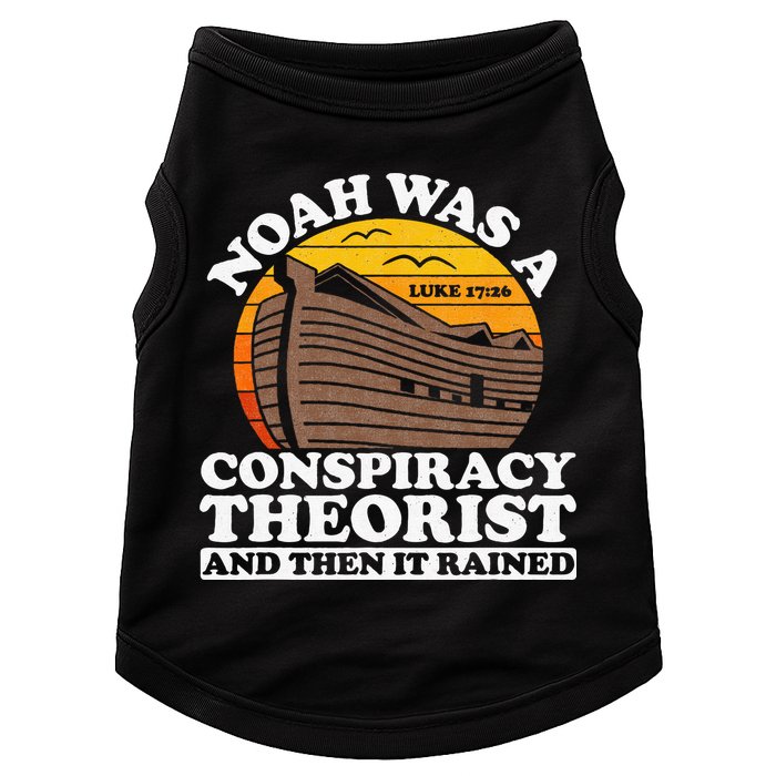 Conservative Christian Noah Was A Conspiracy Theorist Doggie Tank