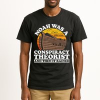 Conservative Christian Noah Was A Conspiracy Theorist Tall T-Shirt