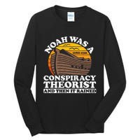 Conservative Christian Noah Was A Conspiracy Theorist Tall Long Sleeve T-Shirt