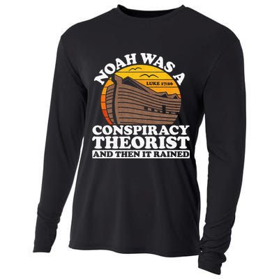 Conservative Christian Noah Was A Conspiracy Theorist Cooling Performance Long Sleeve Crew