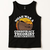 Conservative Christian Noah Was A Conspiracy Theorist Tank Top