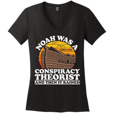 Conservative Christian Noah Was A Conspiracy Theorist Women's V-Neck T-Shirt