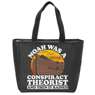Conservative Christian Noah Was A Conspiracy Theorist Zip Tote Bag