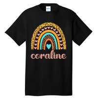 Coraline Coraline Name Birthday Gift Tall T-Shirt