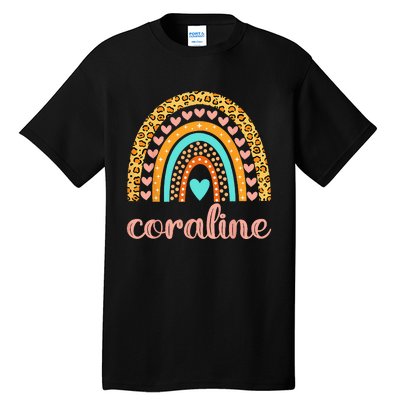 Coraline Coraline Name Birthday Gift Tall T-Shirt