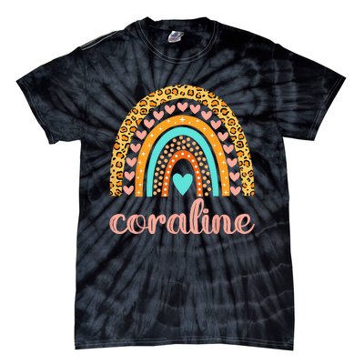 Coraline Coraline Name Birthday Gift Tie-Dye T-Shirt