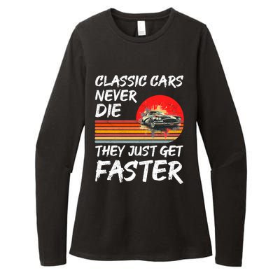 Classic Cars Never Die They Just Get Faster Womens CVC Long Sleeve Shirt