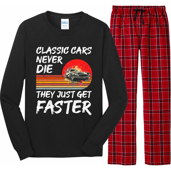 Classic Cars Never Die They Just Get Faster Long Sleeve Pajama Set