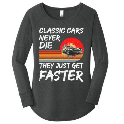 Classic Cars Never Die They Just Get Faster Women's Perfect Tri Tunic Long Sleeve Shirt