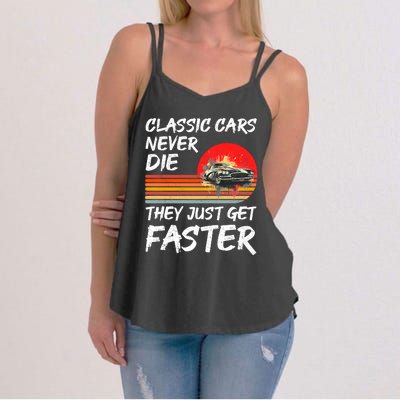 Classic Cars Never Die They Just Get Faster Women's Strappy Tank