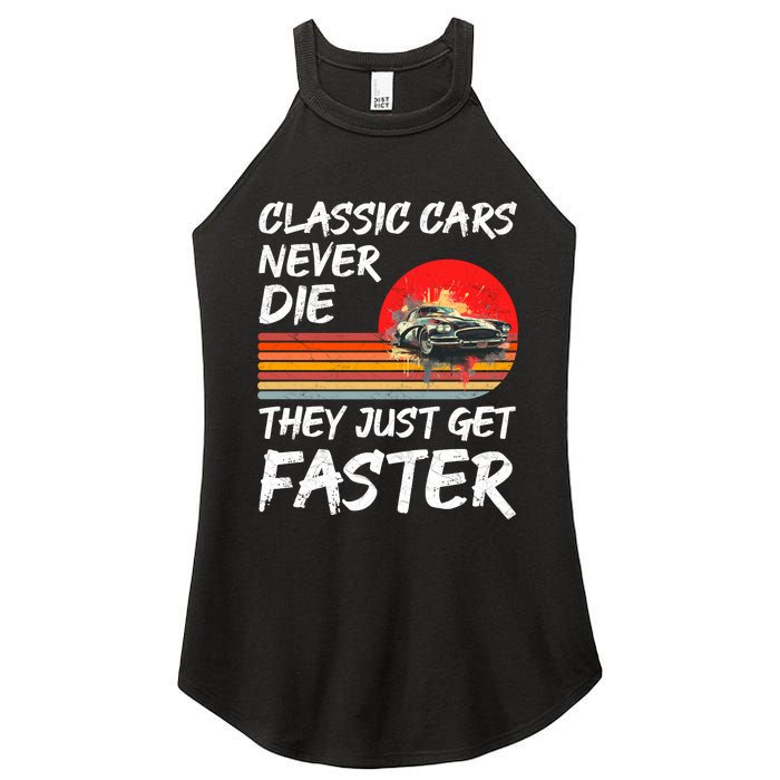 Classic Cars Never Die They Just Get Faster Women's Perfect Tri Rocker Tank