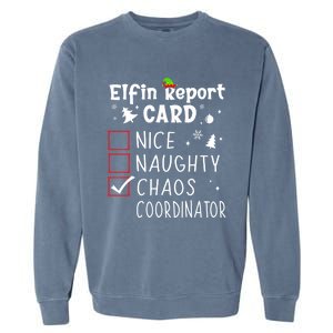 Coworker Christmas Nice Naughty Xmas List Chaos Coordinator Gift Garment-Dyed Sweatshirt