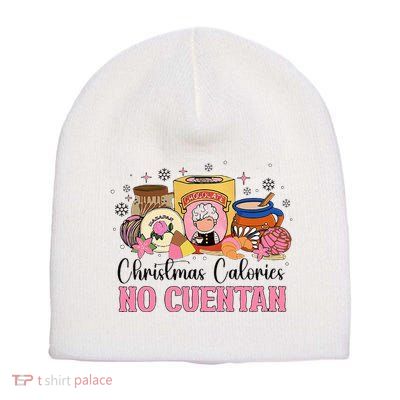 Christmas Calories No Cuentan Mexican Pan Dulce Xmas Family Short Acrylic Beanie