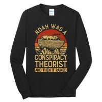 Conservative Christian Noah Was A Conspiracy Theorist Tall Long Sleeve T-Shirt