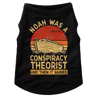 Conservative Christian Noah Was A Conspiracy Theorist Retro Doggie Tank