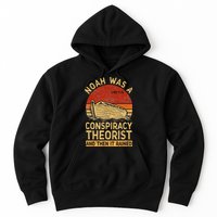Conservative Christian Noah Was A Conspiracy Theorist Retro Hoodie