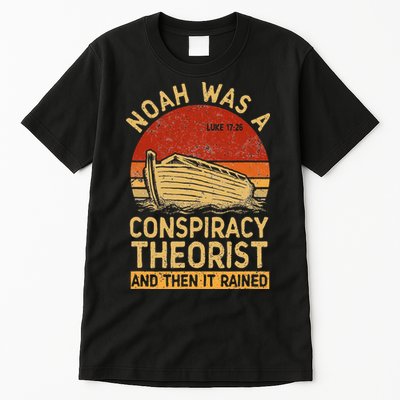 Conservative Christian Noah Was A Conspiracy Theorist Retro Tall T-Shirt
