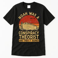 Conservative Christian Noah Was A Conspiracy Theorist Retro Tall T-Shirt