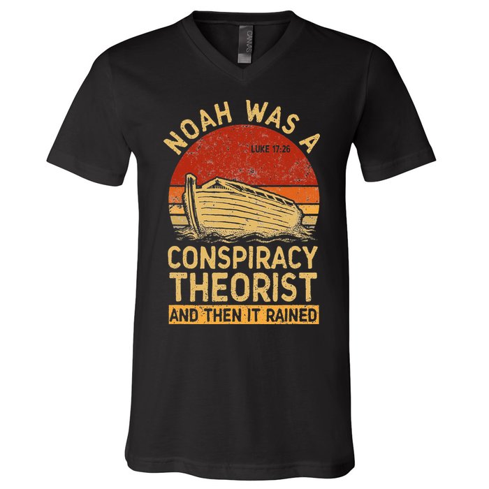 Conservative Christian Noah Was A Conspiracy Theorist Retro V-Neck T-Shirt