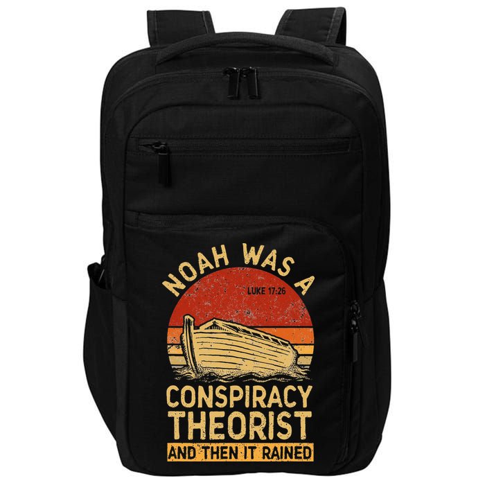 Conservative Christian Noah Was A Conspiracy Theorist Retro Impact Tech Backpack
