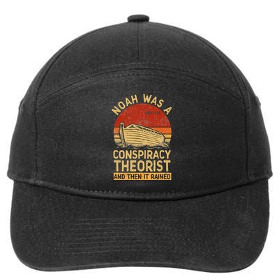 Conservative Christian Noah Was A Conspiracy Theorist Retro 7-Panel Snapback Hat