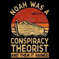 Conservative Christian Noah Was A Conspiracy Theorist Retro Bucket Hat