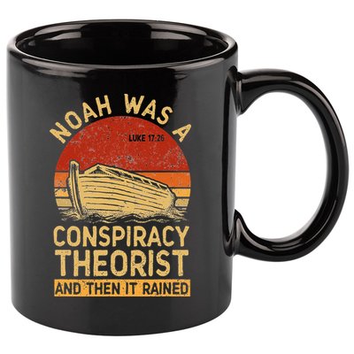 Conservative Christian Noah Was A Conspiracy Theorist Retro 11oz C Handle Ceramic Mug