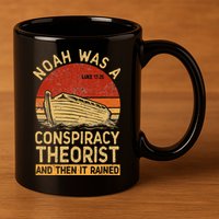 Conservative Christian Noah Was A Conspiracy Theorist Retro 11oz C Handle Ceramic Mug
