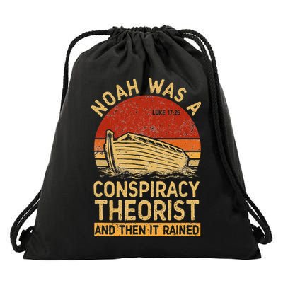 Conservative Christian Noah Was A Conspiracy Theorist Retro Drawstring Bag